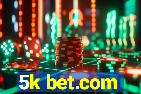 5k bet.com